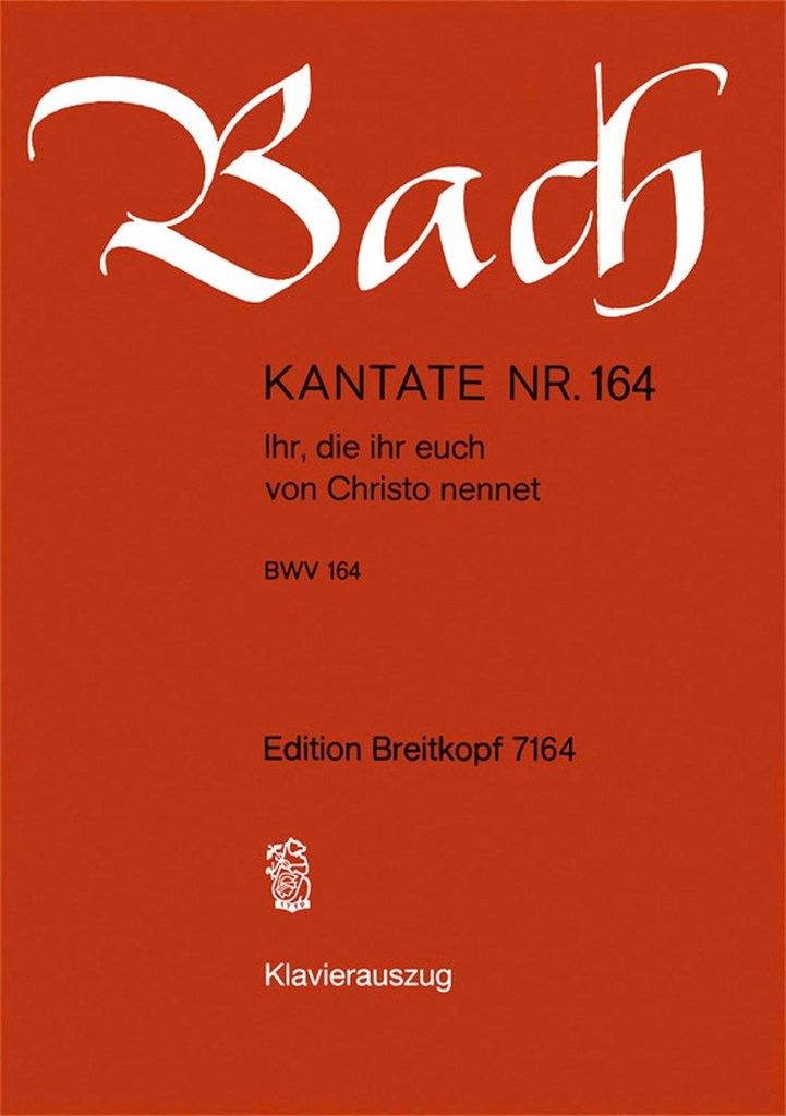 Kantate 164 Ihr Die Ihr Euch